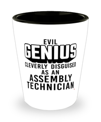 Funny Assembly Technician Shot Glass Evil Genius Cleverly Disguised As An Assembly Technician