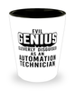 Funny Automation Technician Shot Glass Evil Genius Cleverly Disguised As An Automation Technician