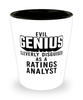 Funny Ratings Analyst Shot Glass Evil Genius Cleverly Disguised As A Ratings Analyst