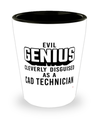 Funny CAD Technician Shot Glass Evil Genius Cleverly Disguised As A CAD Technician