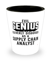 Funny Supply Chain Analyst Shot Glass Evil Genius Cleverly Disguised As A Supply Chain Analyst