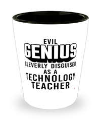 Funny Technology Teacher Shot Glass Evil Genius Cleverly Disguised As A Technology Teacher