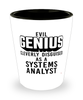 Funny Systems Analyst Shot Glass Evil Genius Cleverly Disguised As A Systems Analyst