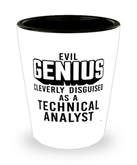 Funny Technical Analyst Shot Glass Evil Genius Cleverly Disguised As A Technical Analyst