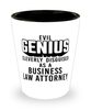 Funny Business Law Attorney Shot Glass Evil Genius Cleverly Disguised As A Business Law Attorney