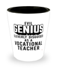 Funny Vocational Teacher Shot Glass Evil Genius Cleverly Disguised As A Vocational Teacher