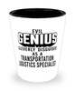 Funny Transportation Logistics Specialist Shot Glass Evil Genius Cleverly Disguised As A Transportation Logistics Specialist