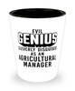 Funny Agricultural Manager Shot Glass Evil Genius Cleverly Disguised As An Agricultural Manager