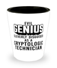 Funny Cryptologic Technician Shot Glass Evil Genius Cleverly Disguised As A Cryptologic Technician