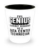 Funny Data Center Technician Shot Glass Evil Genius Cleverly Disguised As A Data Center Technician
