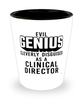 Funny Clinical Director Shot Glass Evil Genius Cleverly Disguised As A Clinical Director