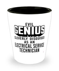 Funny Electrical Service Technician Shot Glass Evil Genius Cleverly Disguised As An Electrical Service Technician