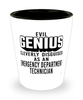 Funny Emergency Department Technician Shot Glass Evil Genius Cleverly Disguised As An Emergency Department Technician