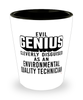Funny Environmental Quality Technician Shot Glass Evil Genius Cleverly Disguised As An Environmental Quality Technician