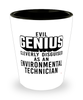 Funny Environmental Technician Shot Glass Evil Genius Cleverly Disguised As An Environmental Technician