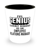 Funny Employee Relations Manager Shot Glass Evil Genius Cleverly Disguised As An Employee Relations Manager