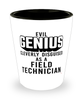 Funny Field Technician Shot Glass Evil Genius Cleverly Disguised As A Field Technician