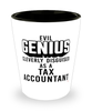 Funny Tax Accountant Shot Glass Evil Genius Cleverly Disguised As A Tax Accountant