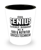 Funny Food Nutrition Services Technician Shot Glass Evil Genius Cleverly Disguised As A Food and Nutrition Services Technician