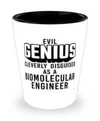 Funny Biomolecular Engineer Shot Glass Evil Genius Cleverly Disguised As A Biomolecular Engineer