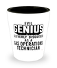 Funny Gas Operations Technician Shot Glass Evil Genius Cleverly Disguised As A Gas Operations Technician