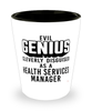 Funny Health Services Manager Shot Glass Evil Genius Cleverly Disguised As A Health Services Manager