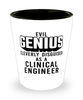 Funny Clinical Engineer Shot Glass Evil Genius Cleverly Disguised As A Clinical Engineer