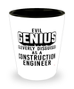 Funny Construction Engineer Shot Glass Evil Genius Cleverly Disguised As A Construction Engineer