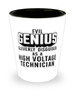 Funny High Voltage Technician Shot Glass Evil Genius Cleverly Disguised As A High Voltage Technician