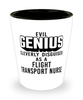 Funny Flight Transport Nurse Shot Glass Evil Genius Cleverly Disguised As A Flight Transport Nurse