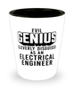 Funny Electrical Engineer Shot Glass Evil Genius Cleverly Disguised As An Electrical Engineer