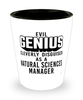 Funny Natural Sciences Manager Shot Glass Evil Genius Cleverly Disguised As A Natural Sciences Manager