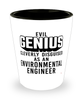 Funny Environmental Engineer Shot Glass Evil Genius Cleverly Disguised As An Environmental Engineer