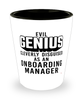 Funny Onboarding Manager Shot Glass Evil Genius Cleverly Disguised As An Onboarding Manager