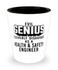 Funny Health Safety Engineer Shot Glass Evil Genius Cleverly Disguised As A Health and Safety Engineer