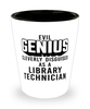 Funny Library Technician Shot Glass Evil Genius Cleverly Disguised As A Library Technician