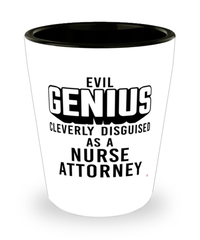 Funny Nurse Attorney Shot Glass Evil Genius Cleverly Disguised As A Nurse Attorney