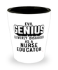 Funny Nurse Educator Shot Glass Evil Genius Cleverly Disguised As A Nurse Educator