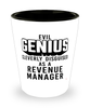 Funny Revenue Manager Shot Glass Evil Genius Cleverly Disguised As A Revenue Manager