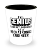 Funny Mechatronics Engineer Shot Glass Evil Genius Cleverly Disguised As A Mechatronics Engineer