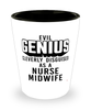 Funny Nurse Midwife Shot Glass Evil Genius Cleverly Disguised As A Nurse Midwife