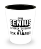 Funny Risk Manager Shot Glass Evil Genius Cleverly Disguised As A Risk Manager