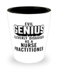 Funny Nurse Practitioner NP Shot Glass Evil Genius Cleverly Disguised As A Nurse Practitioner