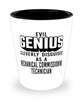 Funny Mechanical Commissioning Technician Shot Glass Evil Genius Cleverly Disguised As A Mechanical Commissioning Technician