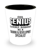 Funny Training Development Specialist Shot Glass Evil Genius Cleverly Disguised As A Training and Development Specialist