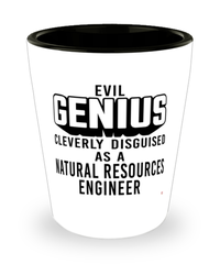 Funny Natural Resources Engineer Shot Glass Evil Genius Cleverly Disguised As A Natural Resources Engineer