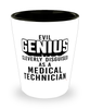 Funny Medical Technician Shot Glass Evil Genius Cleverly Disguised As A Medical Technician