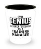 Funny Training Manager Shot Glass Evil Genius Cleverly Disguised As A Training Manager