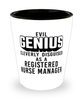 Funny Registered Nurse Manager Shot Glass Evil Genius Cleverly Disguised As A Registered Nurse Manager