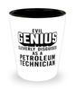 Funny Petroleum Technician Shot Glass Evil Genius Cleverly Disguised As A Petroleum Technician